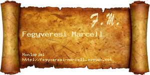 Fegyveresi Marcell névjegykártya